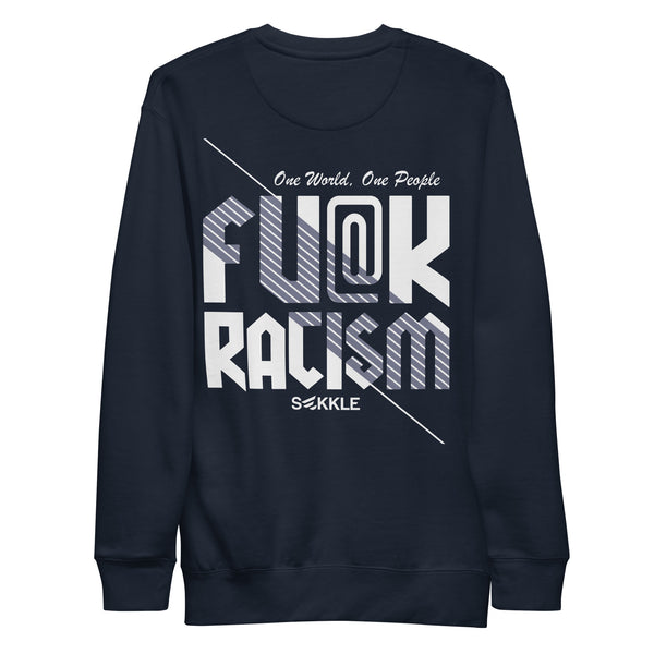 Fu@k Racism Sweatshirt