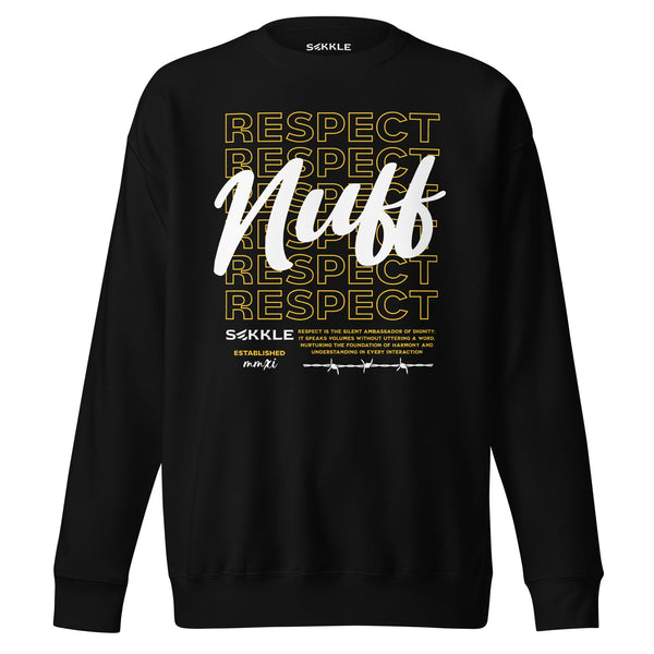 Nuff Respect II Sweatshirt