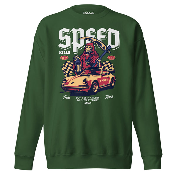 Speed Kills Sweatshirt