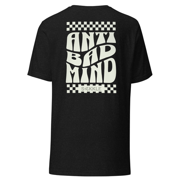 Anti Bad Mind T-Shirt