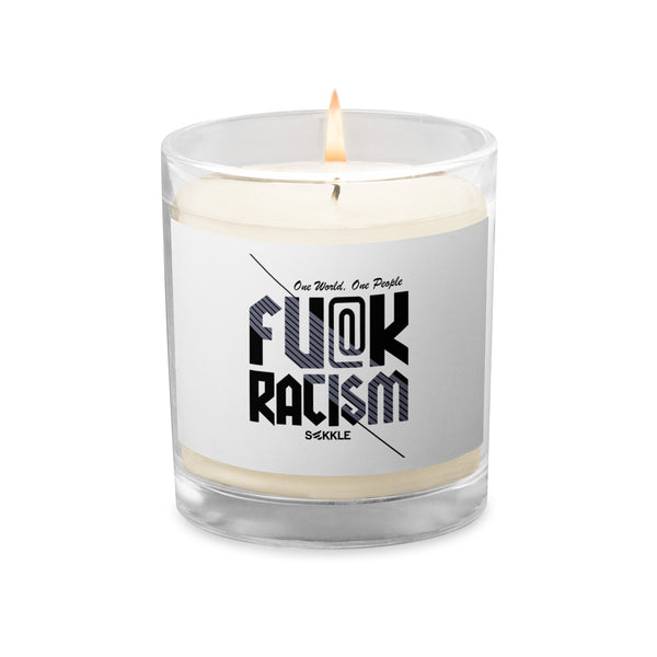 Fu@k Racism Glass Jar Soy Wax Candle