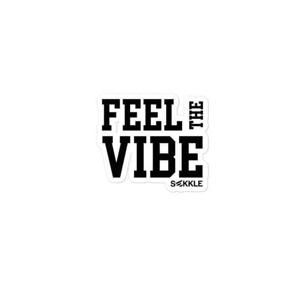 Feel The Vibe Bubble-free Stickers