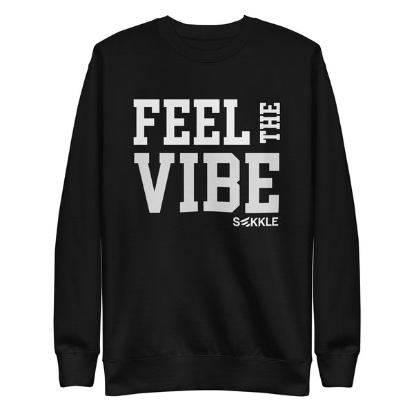 Feel The Vibe Sweatshirt