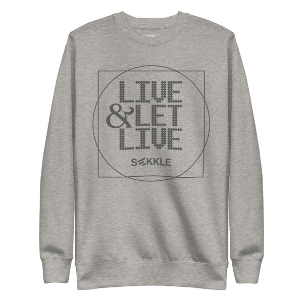 Live & Let Live Sweatshirt