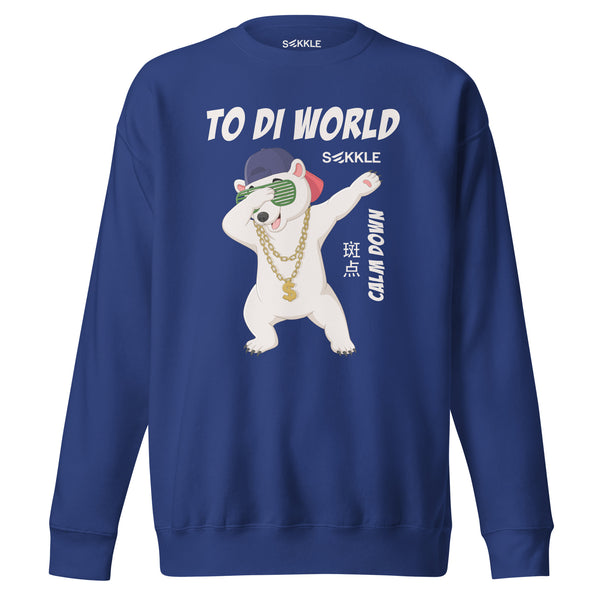 To Di World Sweatshirt
